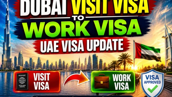 UAE Visit Visa to Work Visa 2026: How to Convert Visit Visa Inside UAE